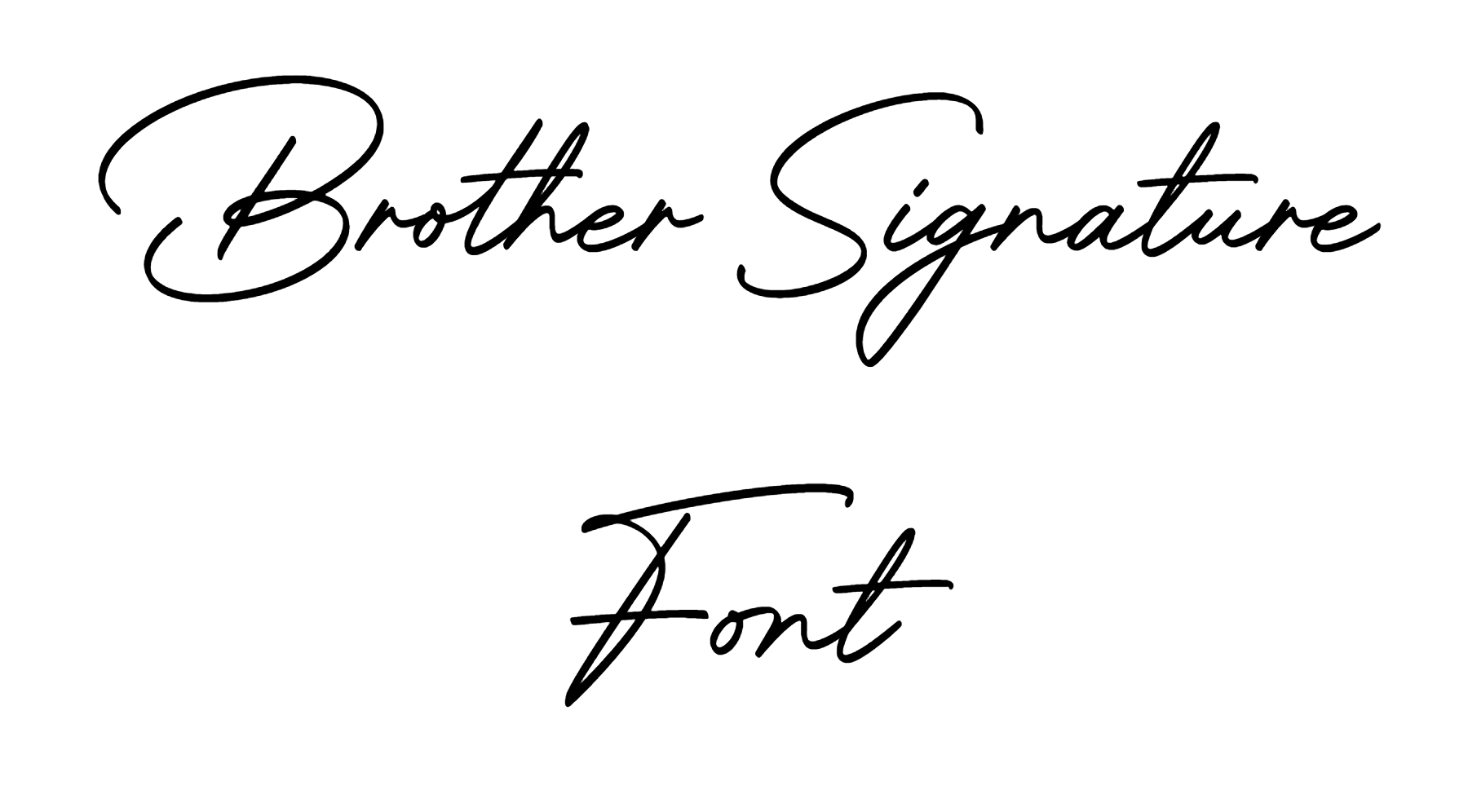 Brother Signature Font Download
