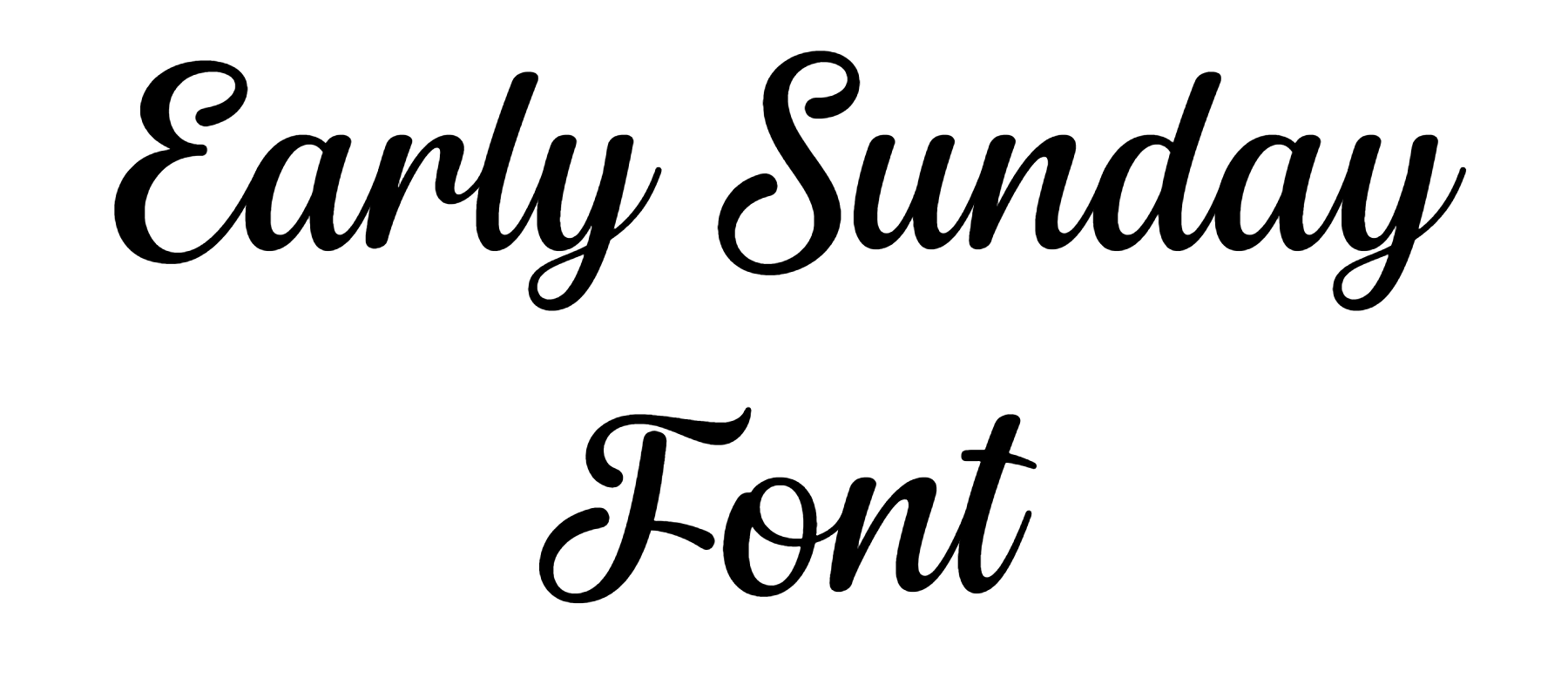 Early Sunday Font Download