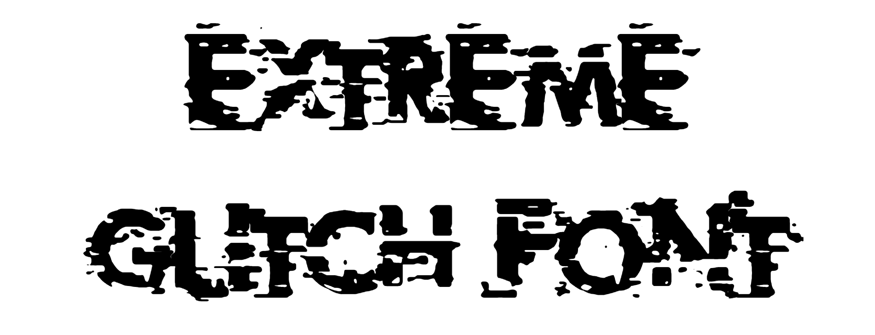Extreme Glitch Font Download