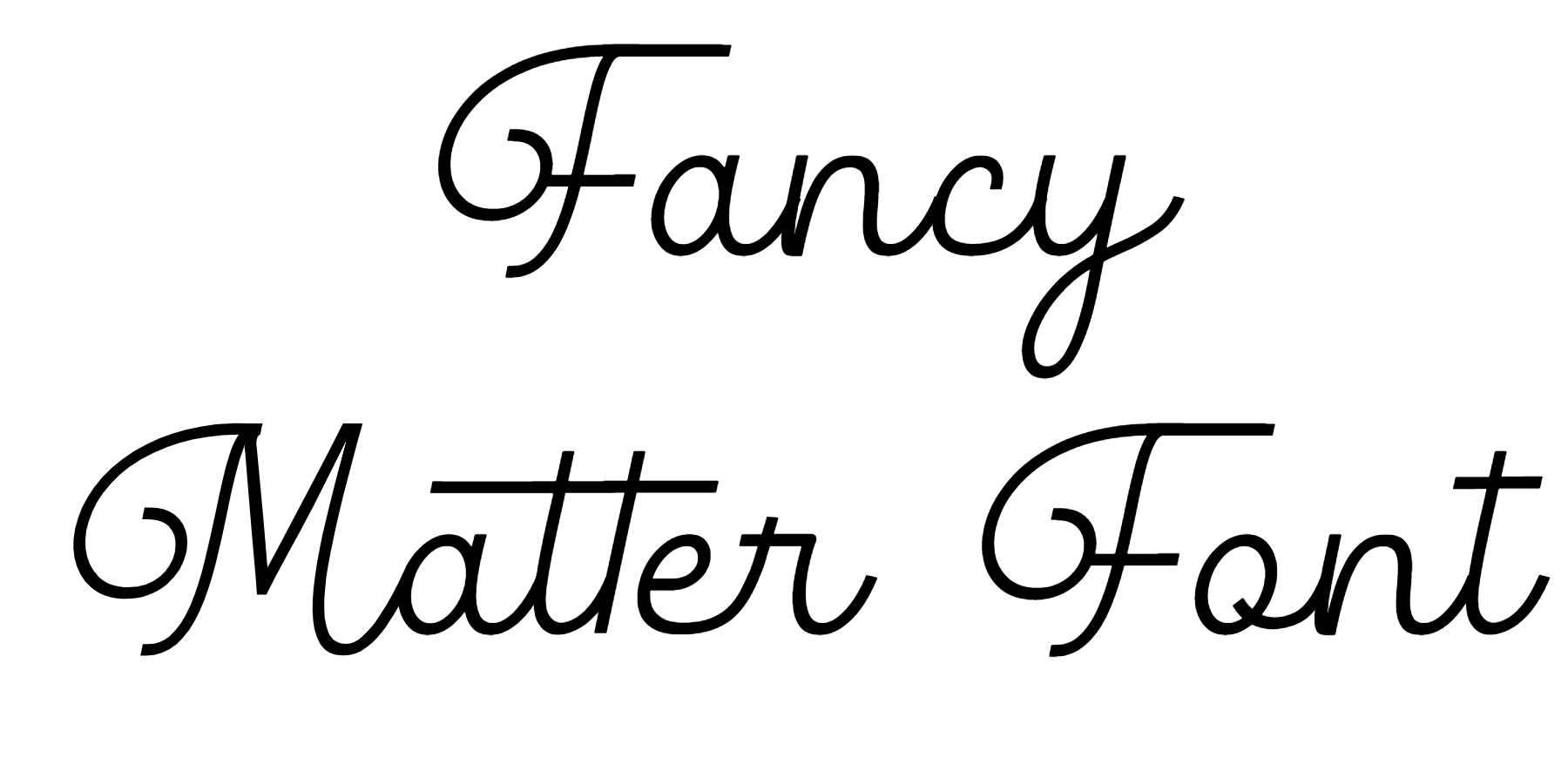 Fancy Matter Font Download