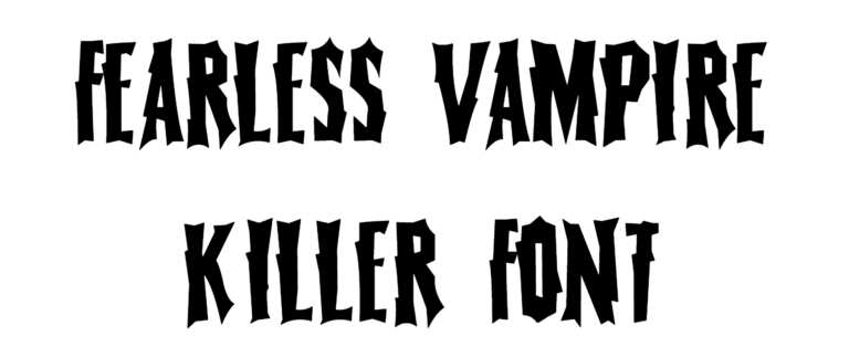 Fearless Vampire Killer Font Download