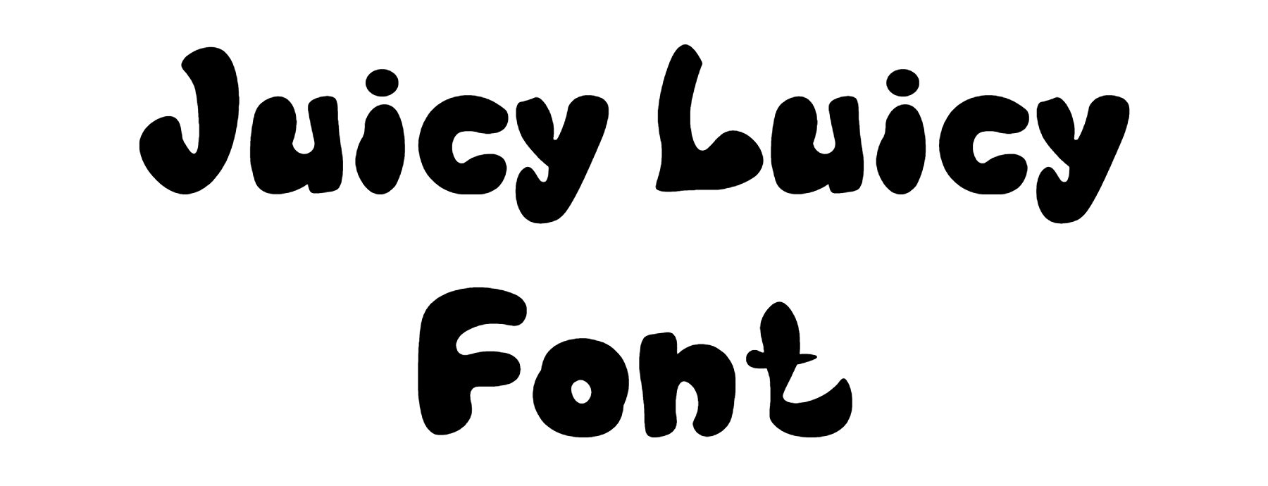Juicy Luicy Font Download