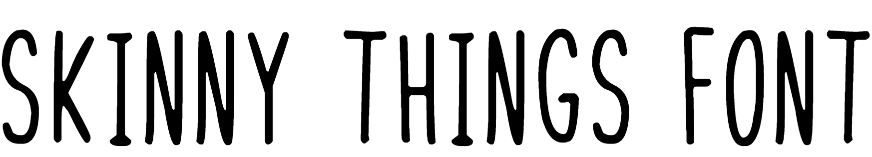Skinny Things Font Download