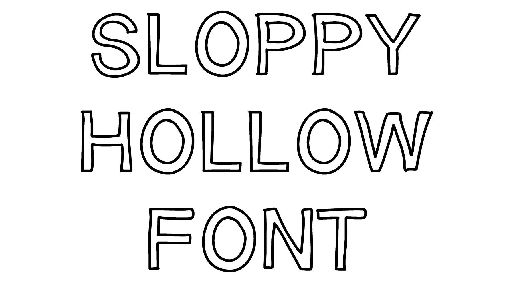 Sloppy Hollow Font Download