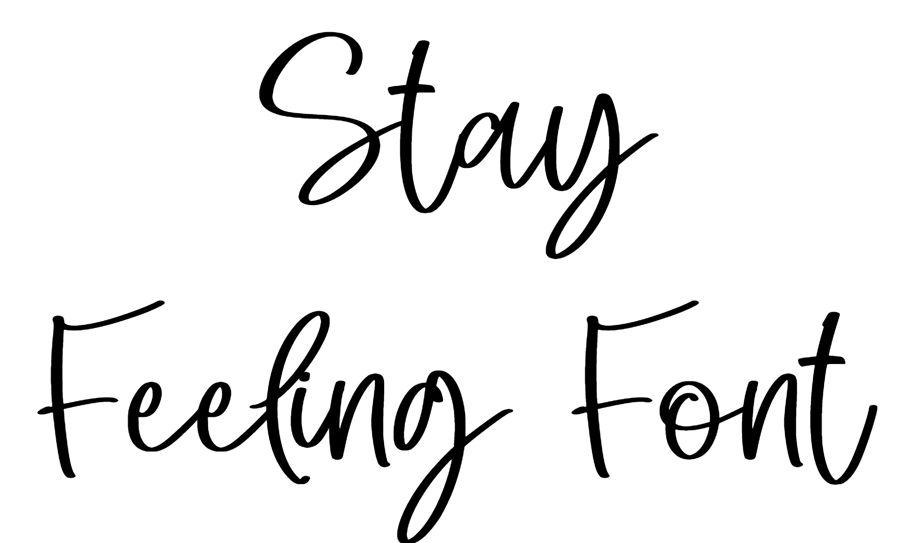 Stay Feeling Font Download