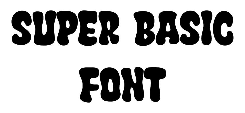Super Basic Font | DafontStyle