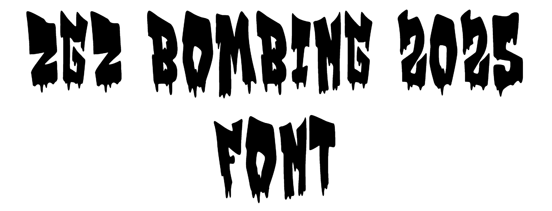 Zgz Bombing 2025 Font Download