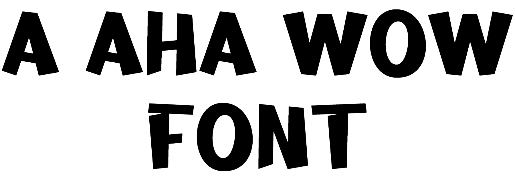 A Aha Wow Font Download