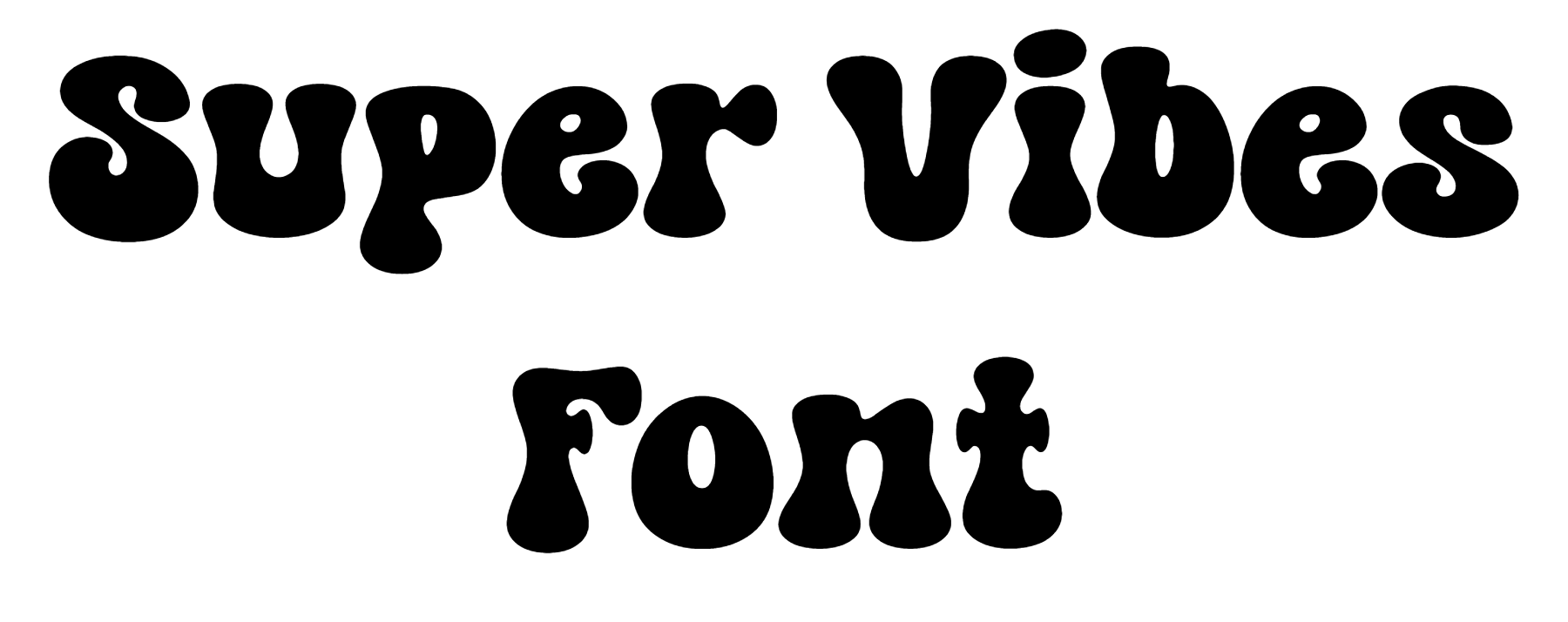 Super Vibes Font Download