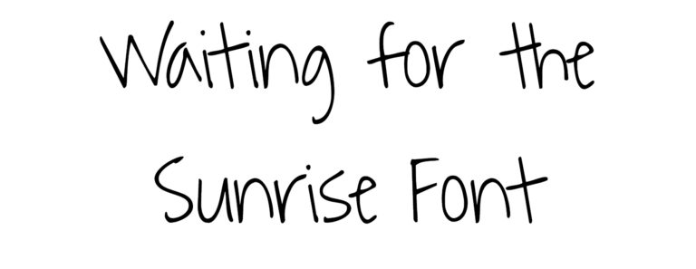 Waiting for the Sunrise Font Download