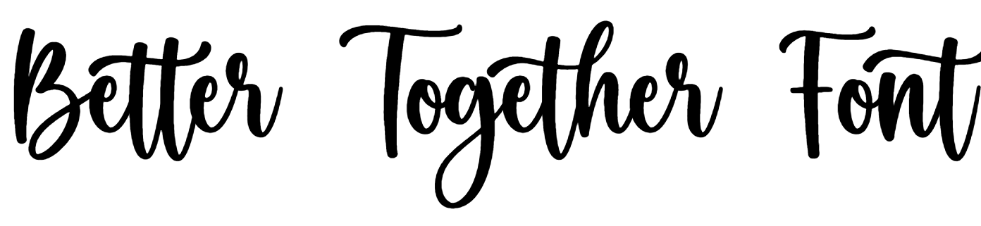 Better Together Font Download