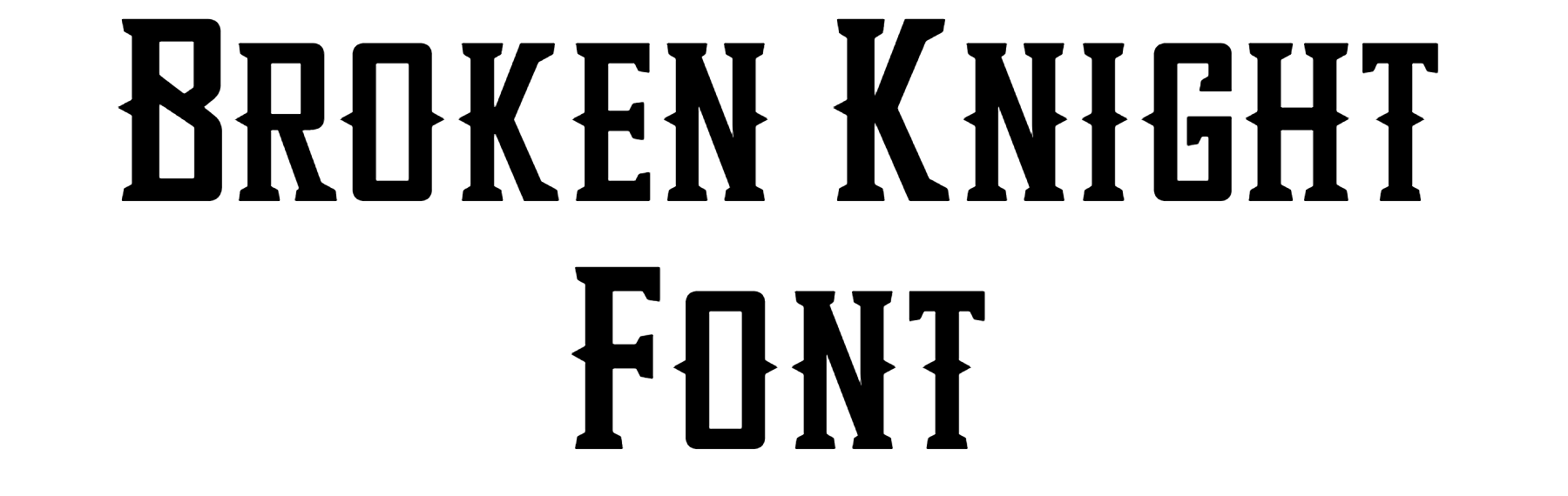 Broken Knight Font Download