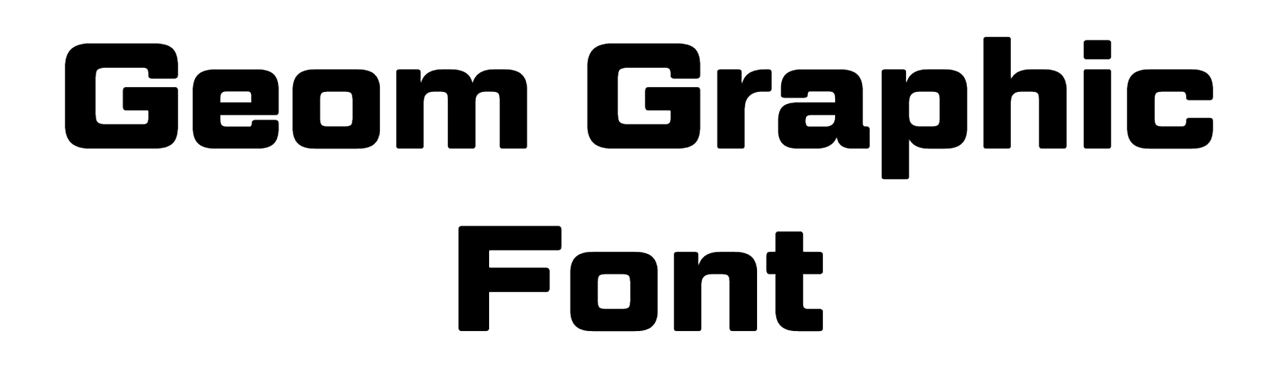 Geom Graphic Font Download