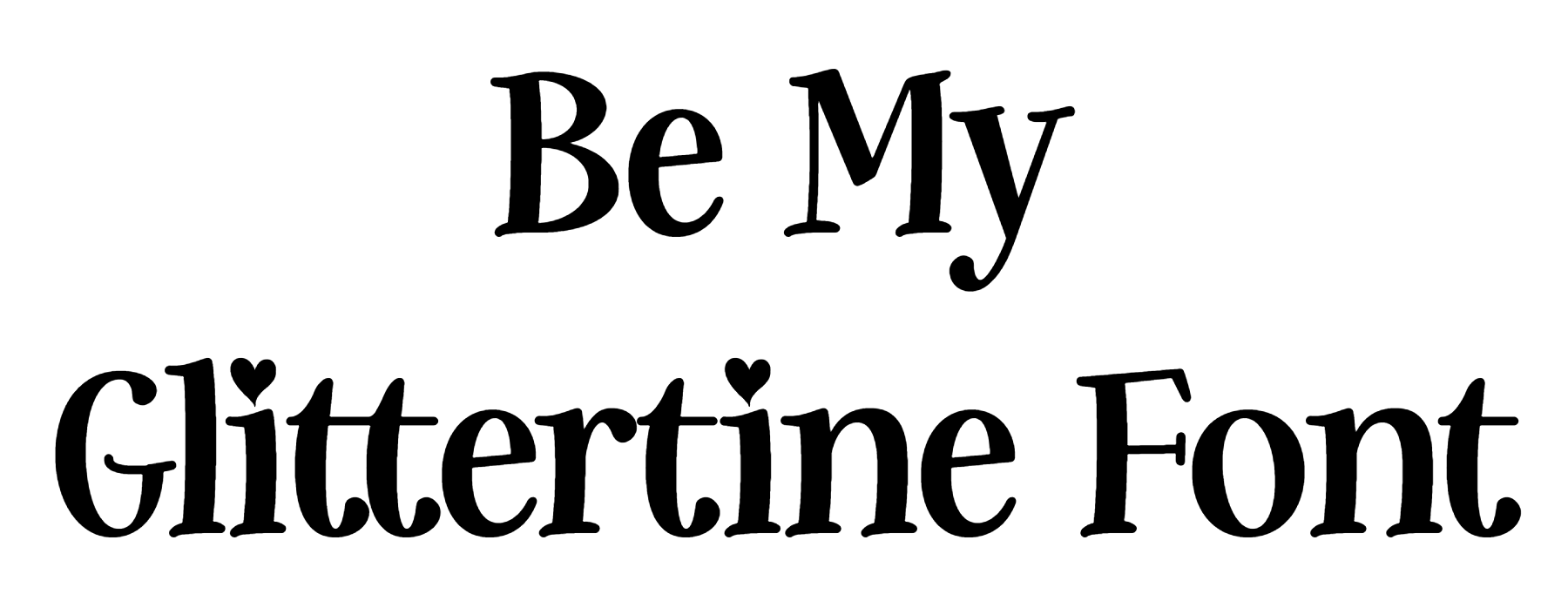 Be My Glittertine Font Download