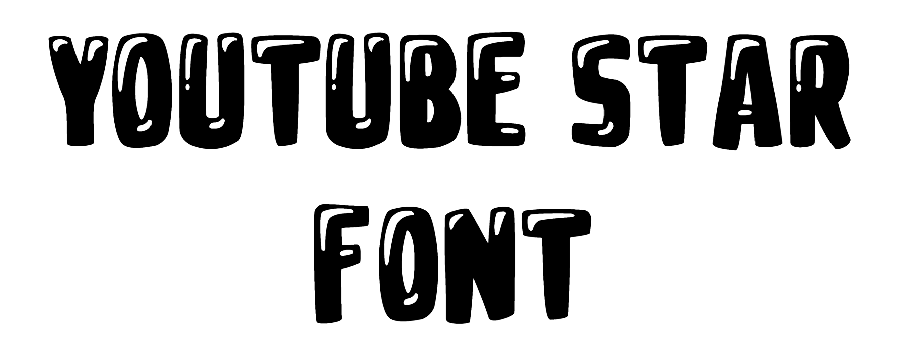 Youtube Star Font Download