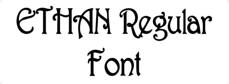 ETHAN Regular Font Download