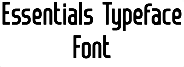 Essentials Typeface Font Download
