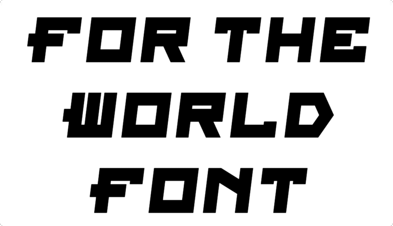 For The World Font Download