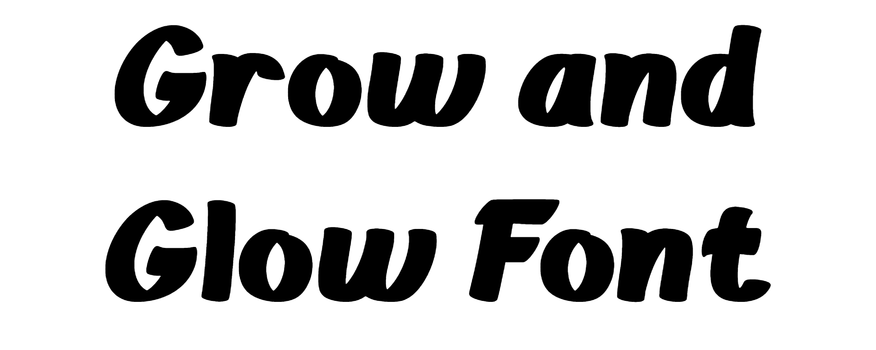 Grow and Glow Font Download
