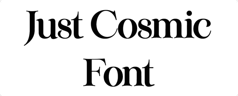Just Cosmic Font Download