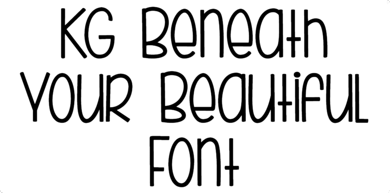 KG Beneath Your Beautiful Font Download