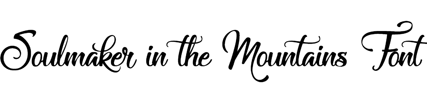 Soulmaker in the Mountains Font Download