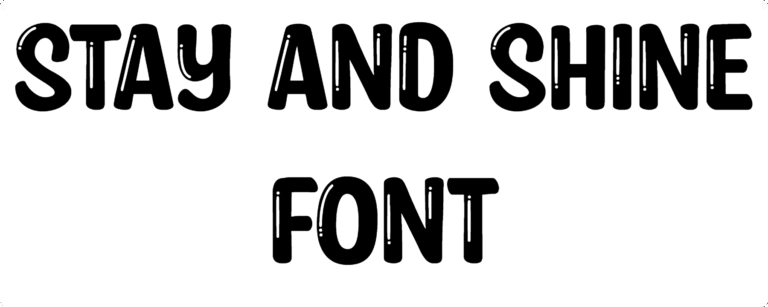 Stay And Shine Font Download