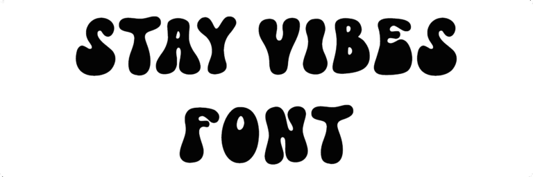 Stay Vibes Font Download