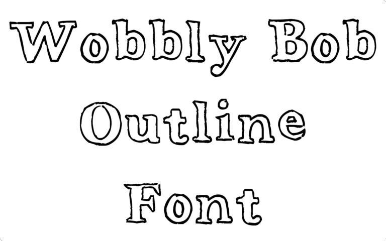 Wobbly Bob Outline Font Download