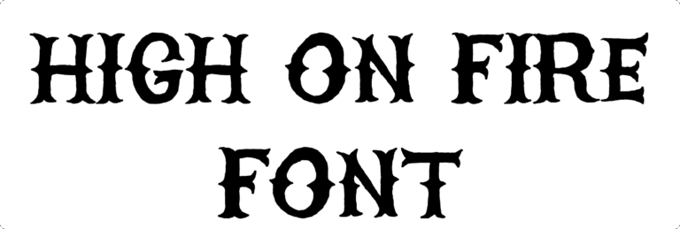 HIGH ON FIRE Font Download