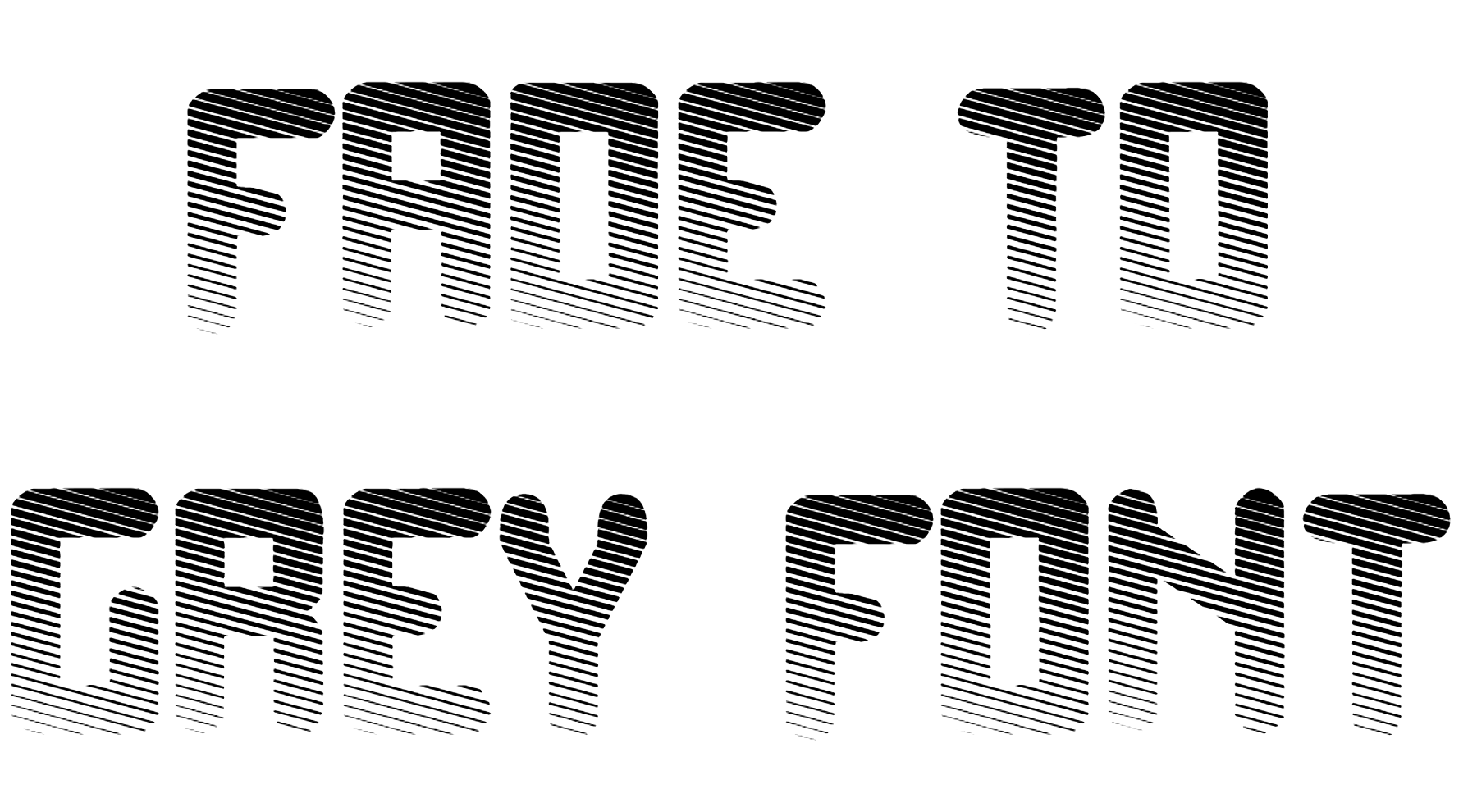 Fade To Grey Font Download