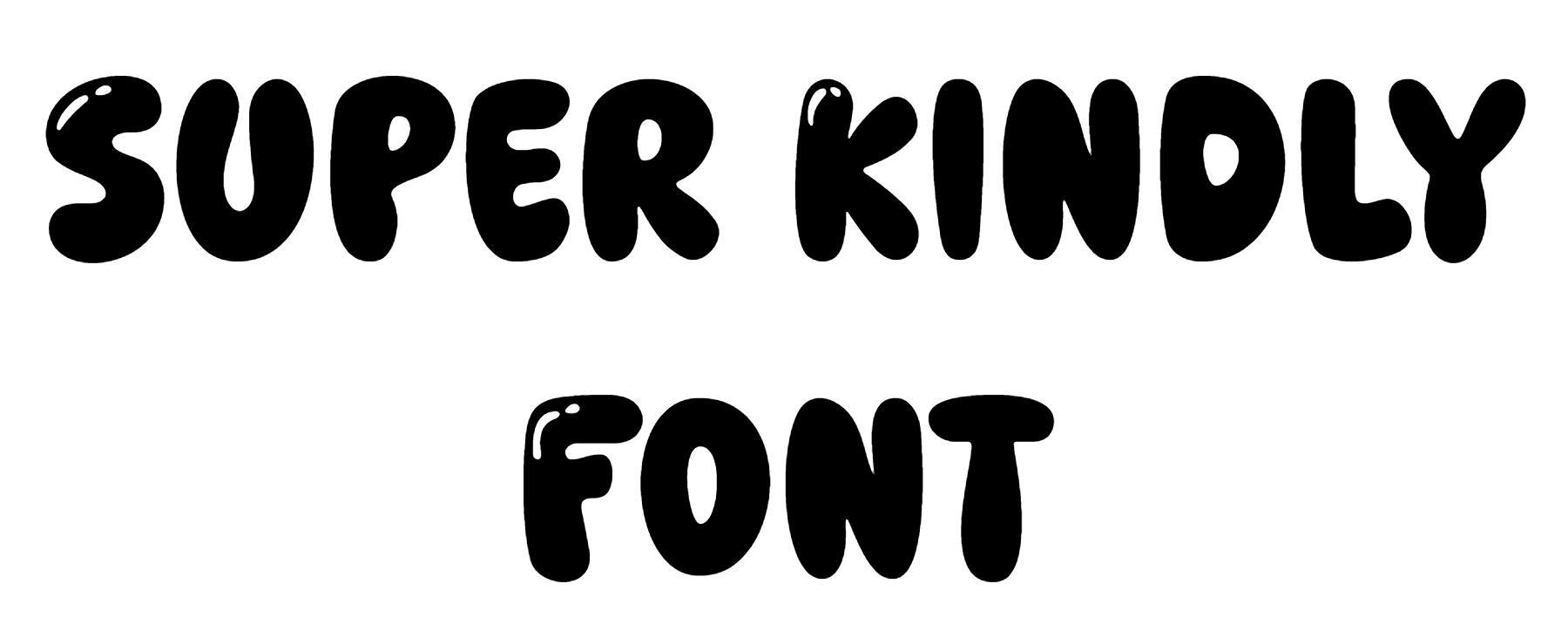 Super Kindly Font Download