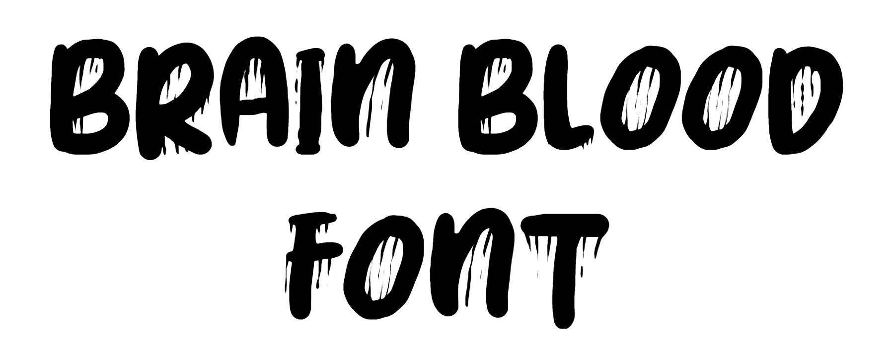 Brain Blood Font Download