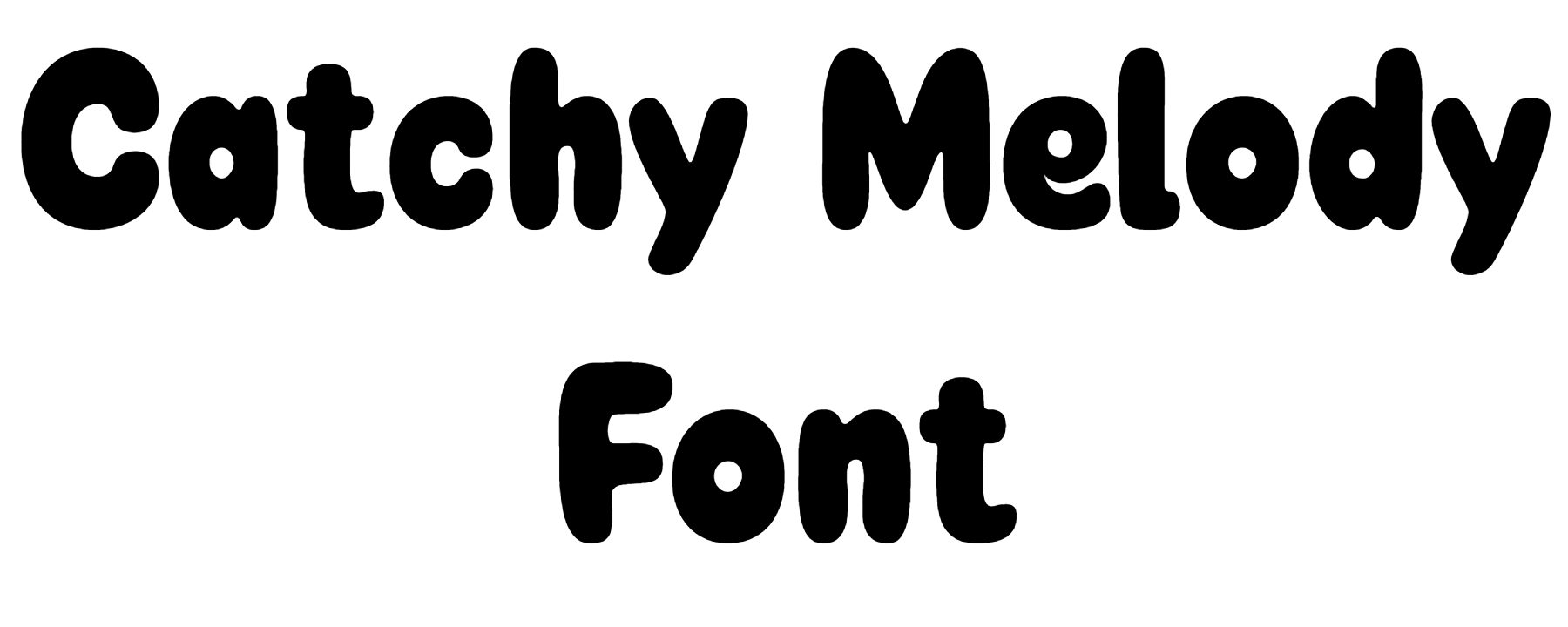 Catchy Melody Font Download