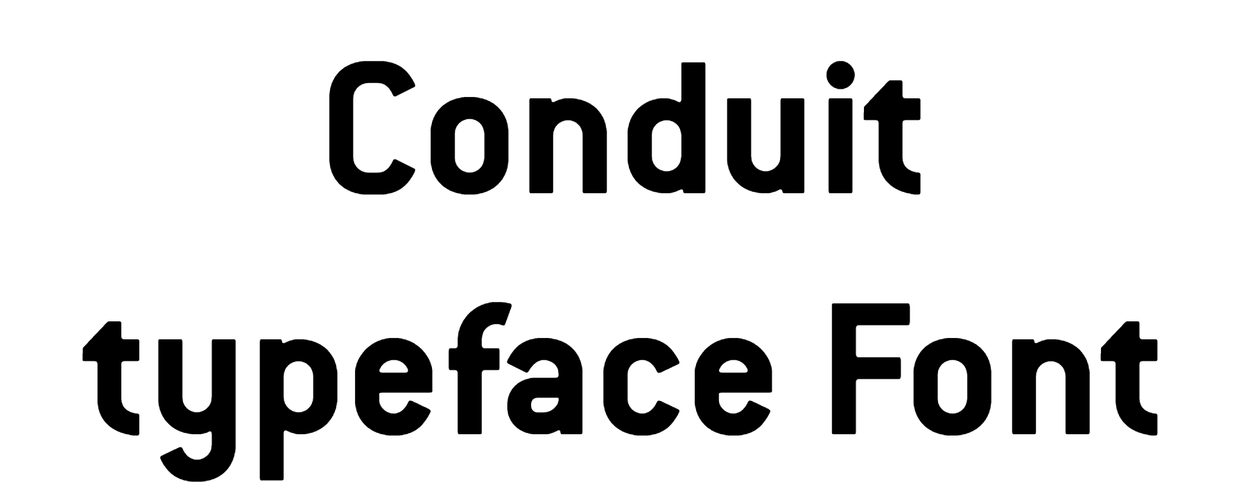 Conduit typeface Font Download