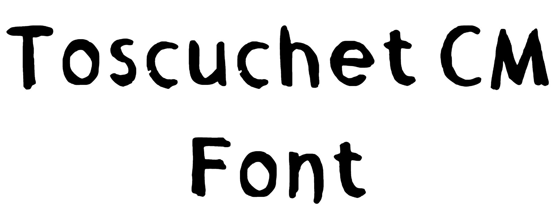 Toscuchet CM Font Download