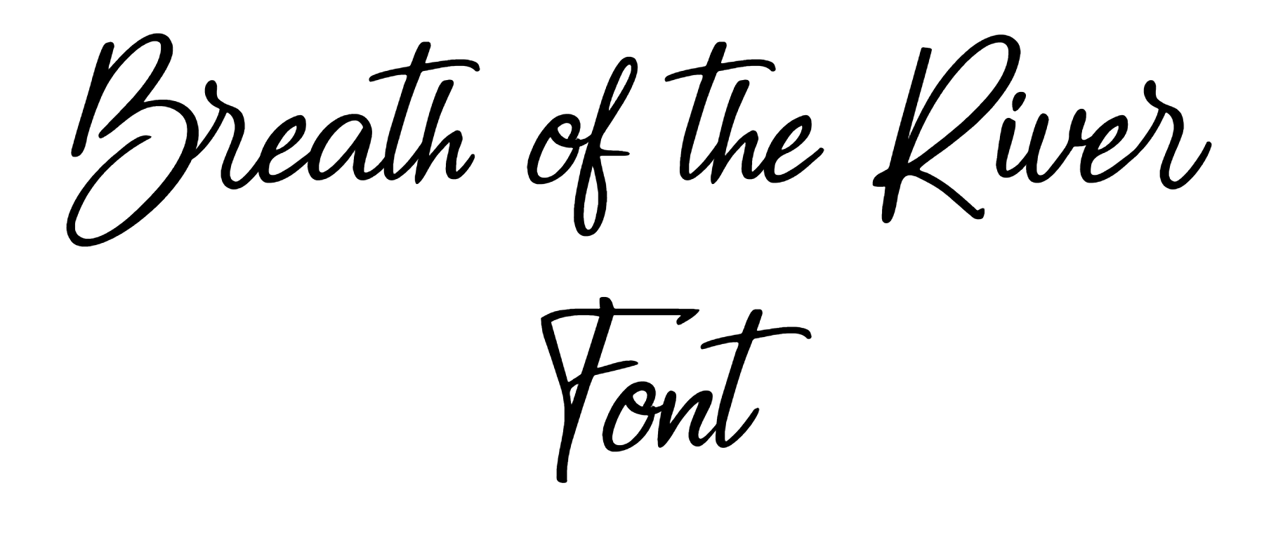Breath of the River Font free download