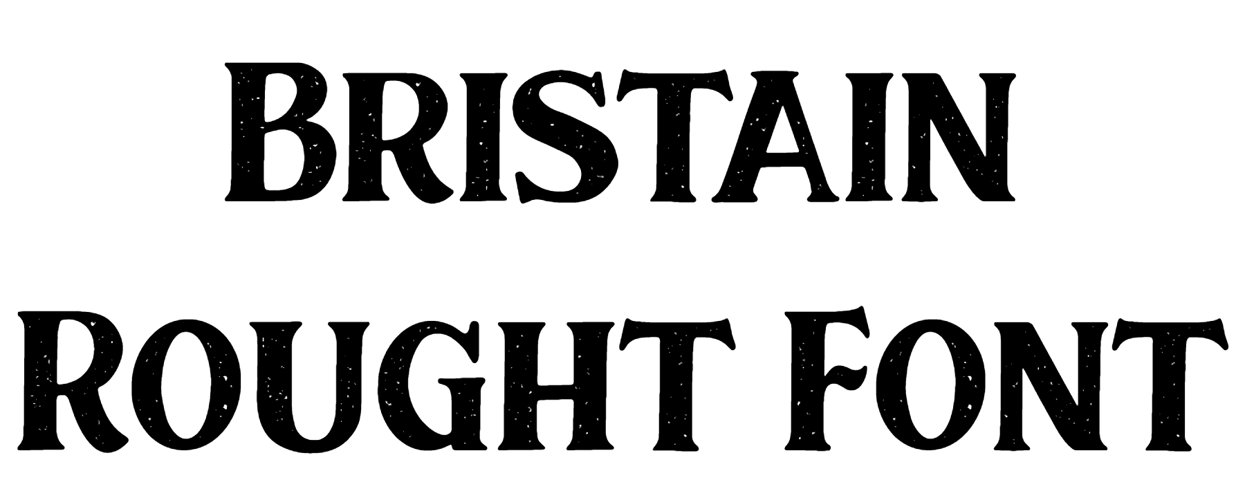 Bristain Rought Font Download