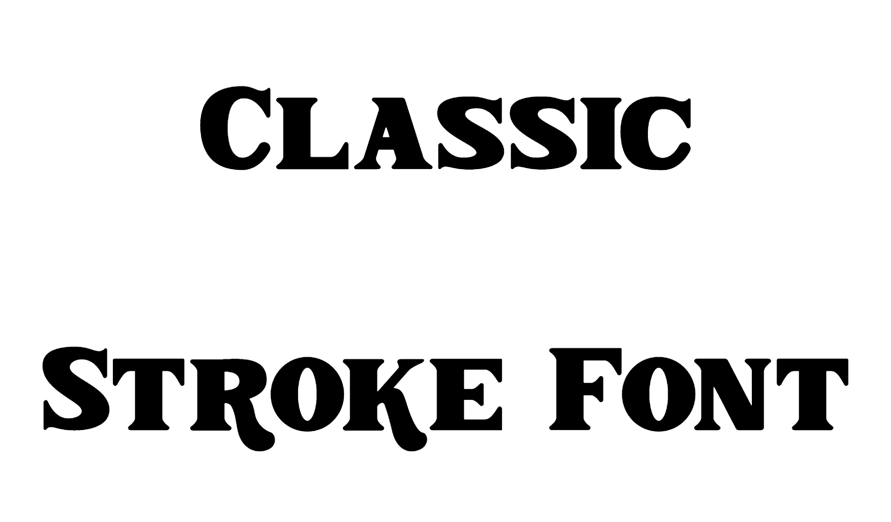 Classic stroke font font free download