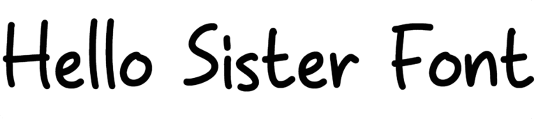 Hello Sister Font free download