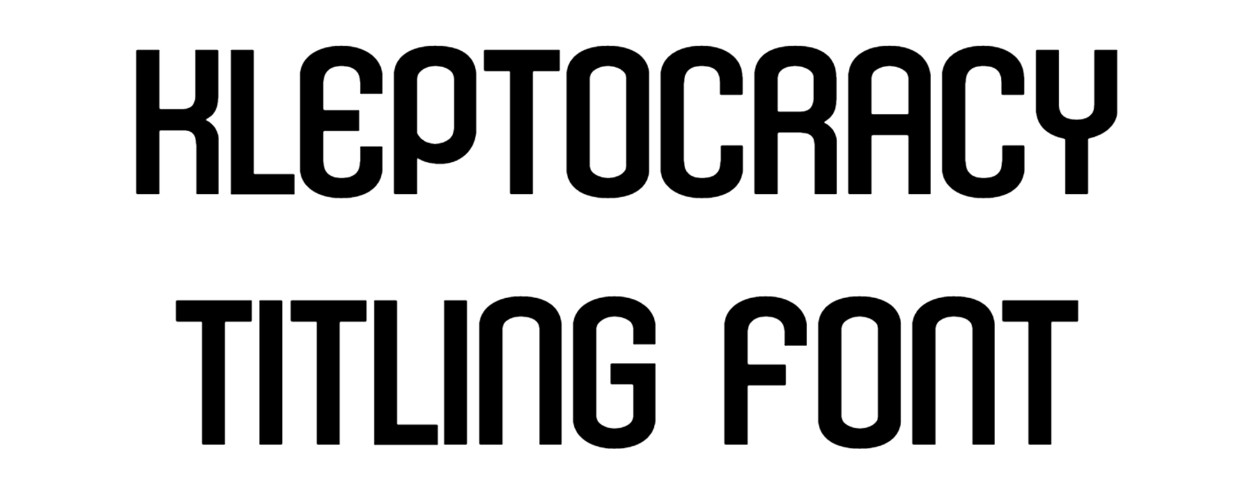 Kleptocracy Titling Font free download