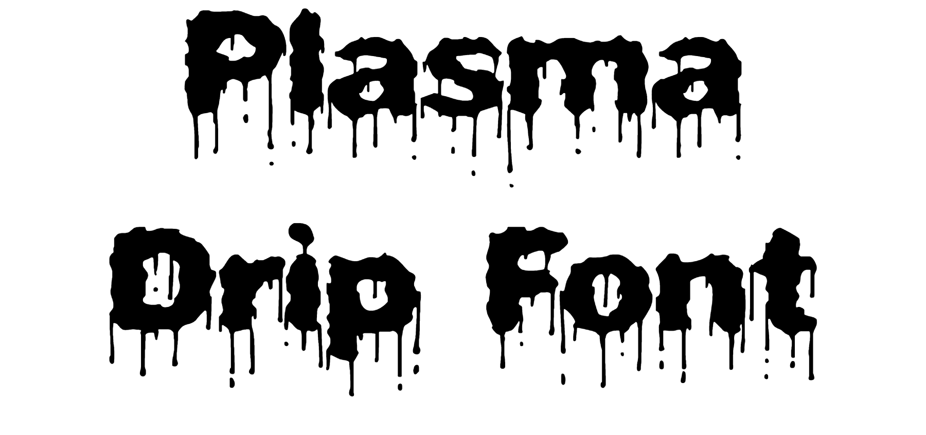 Plasma Drip Font free download