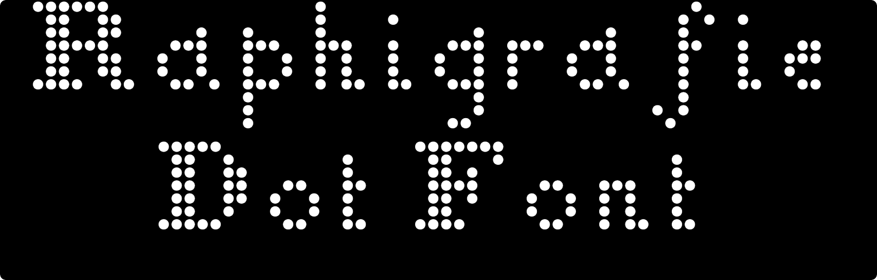 Raphigrafie Dot Font Download