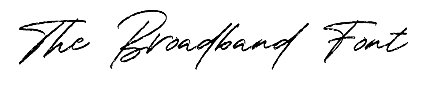 The Broadband Font Download