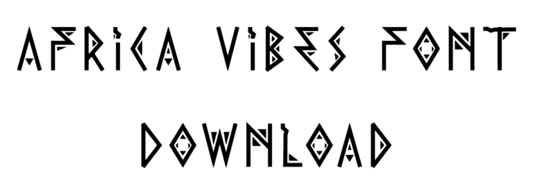 Africa Vibes Font free download