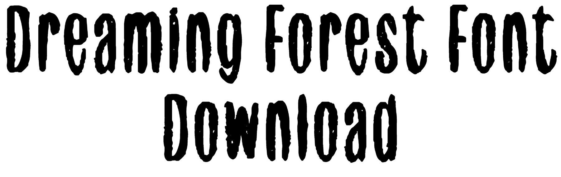 Dreaming Forest Font free download