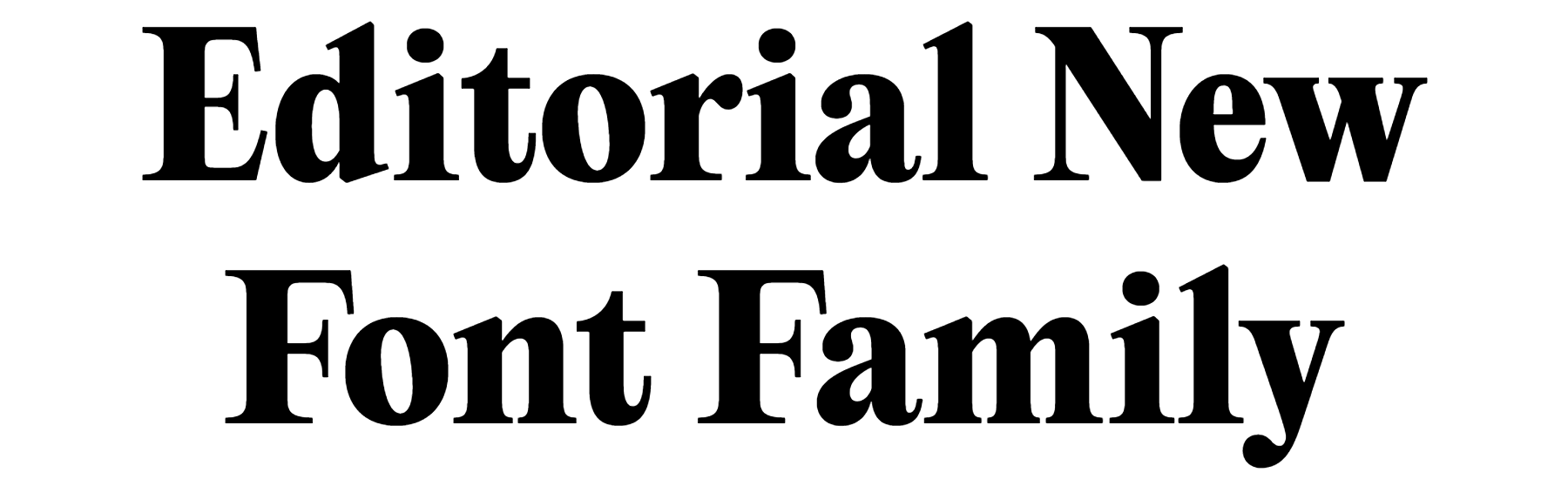 Editorial New Font Family free download