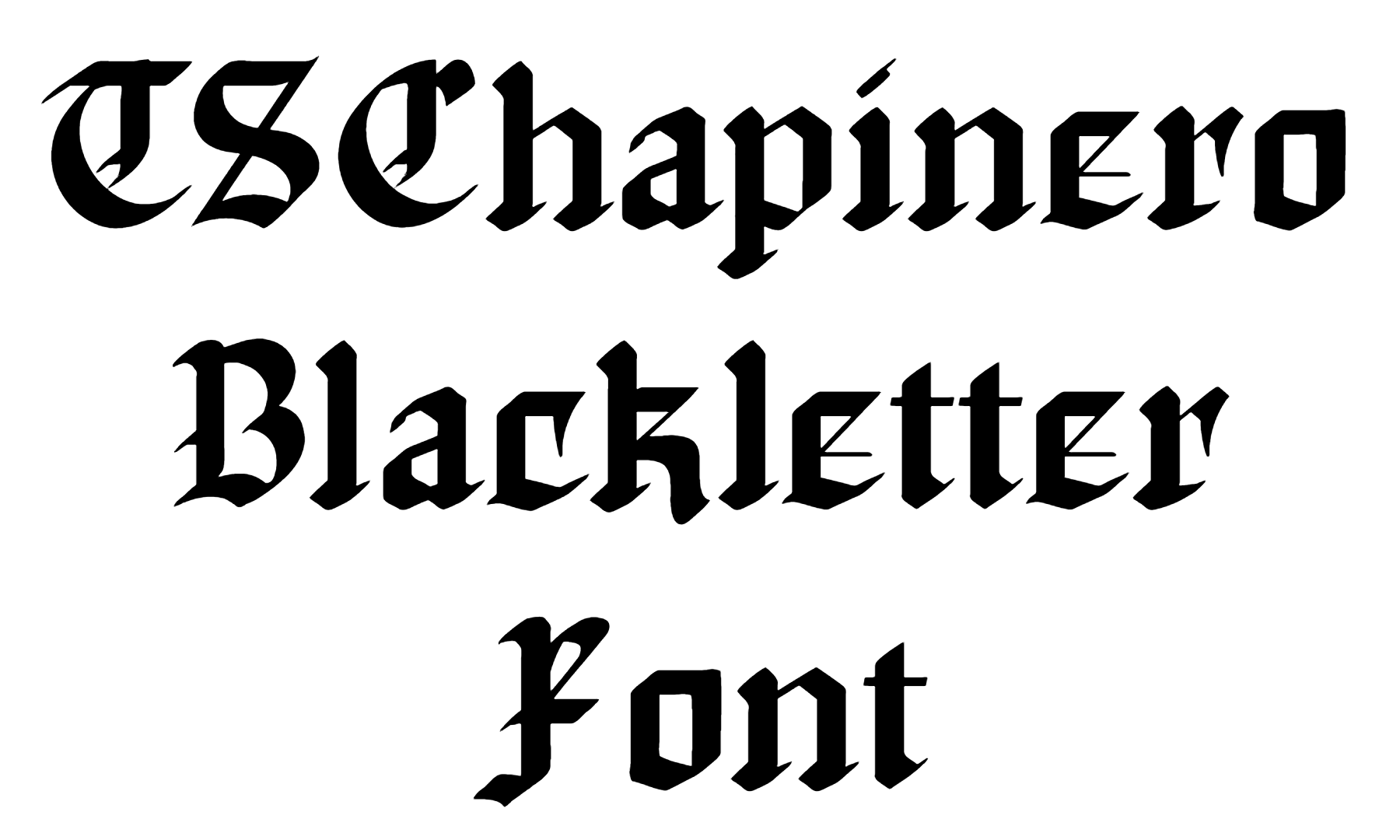 TSChapinero Blackletter Font free download