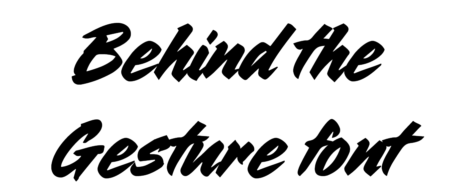Behind the Gesture font download