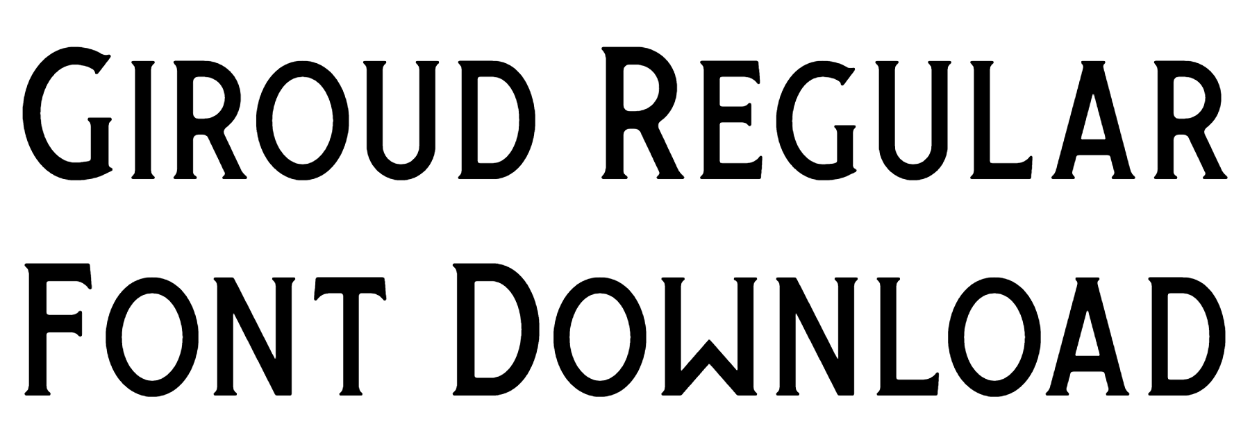 Giroud Regular Font free download